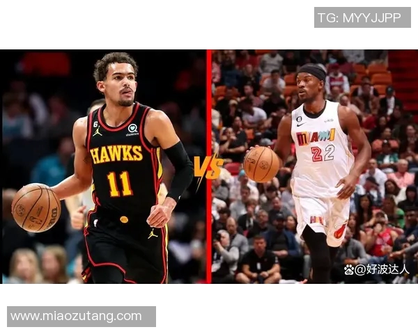 热火与鹈鹕对决前瞻分析及投注推荐策略详解